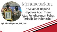 AWAI Apresiasi Kapolres Aceh Timur Atas Penghargaan Polres Terbaik Se-Indonesia